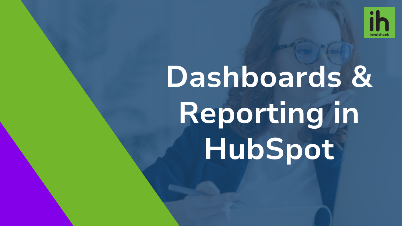 Webinar: Dashboards en Reporting in HubSpot