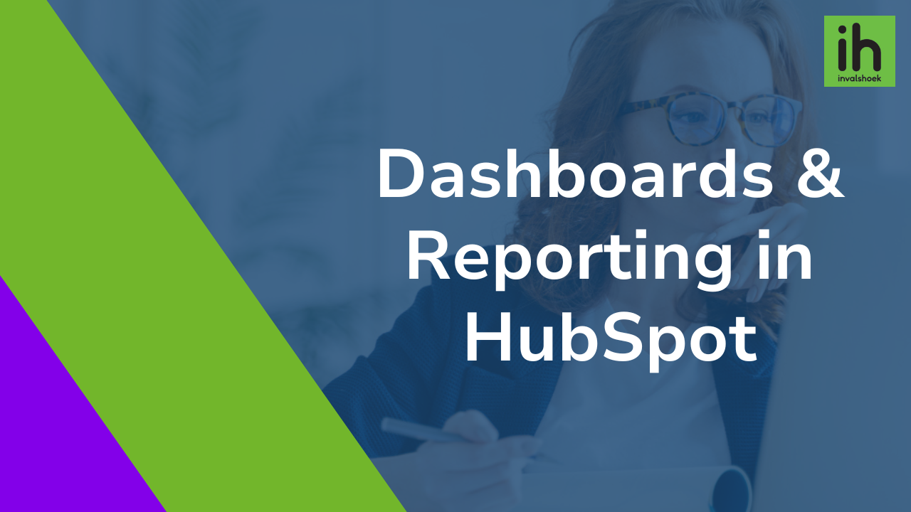 Webinar: Dashboards en Reporting in HubSpot